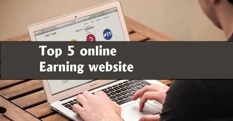 Top 5 Online Earning Website Without Investment